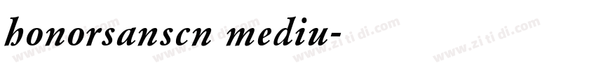 honorsanscn mediu字体转换
